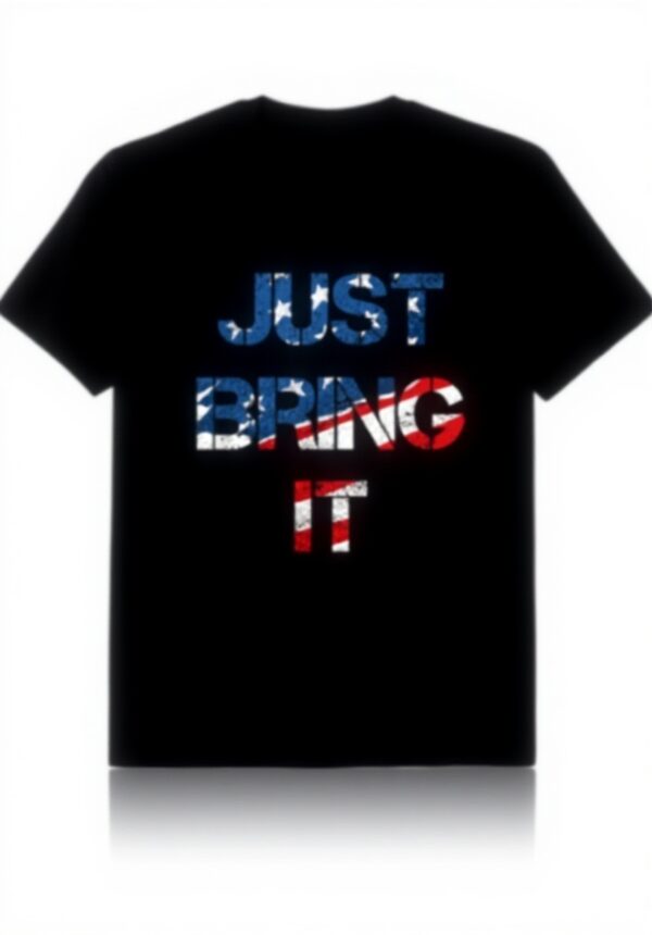 Just Bring It America T-Shirt Rot Weiß Blau Fun Bekleidung
